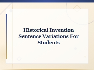 Rewriting Historical Invention Sentences for Students
